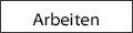 arbeiten